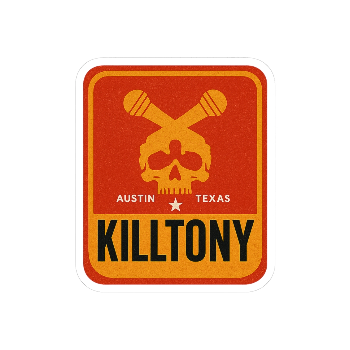 Kill Tony Bold Comedy Sticker | Irreverent Vinyl Decal